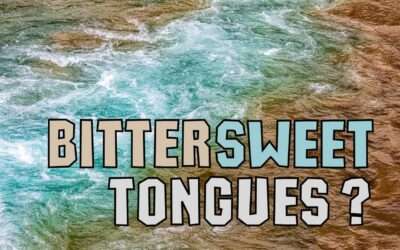 Fireside Friday: Bittersweet Tongues?