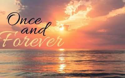 Fireside Friday: Once and Forever