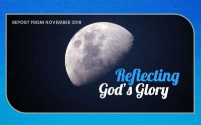Fireside Friday: Reflecting God’s Glory (Repost)