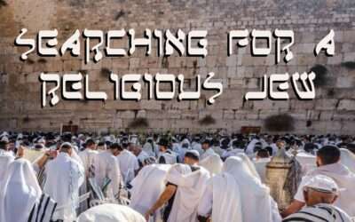Fireside Friday: Searching for a Religious Jew