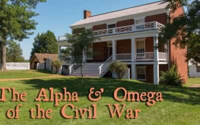 Fireside Friday: The Alpha & Omega of the Civil War