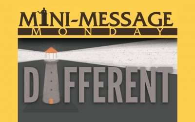 Mini Message Monday: DIFFERENT!