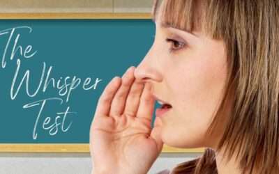 Mini-Message Monday: The Whisper Test
