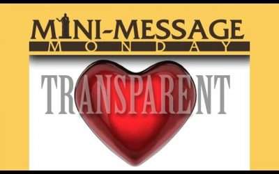 Mini-Message Monday: Transparent