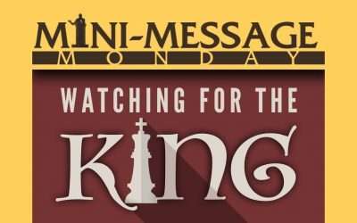 MMM: Watching for the King