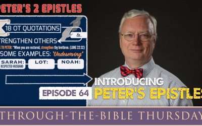 Through-the-Bible Thursday: PETER’S TWO EPISTLES
