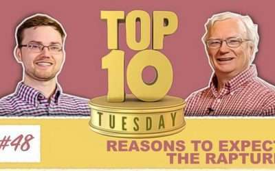 Top Ten Tuesday: Reasons to Expect the Rapture