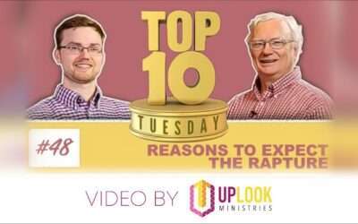 Top Ten Tuesday  Reasons to Expect the Rapture