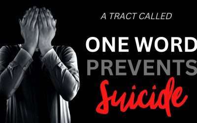 Fireside Friday: A Tract Called “One Word Prevents Suicide”