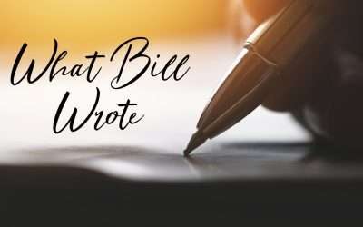 Mini-Message Monday: What Bill Wrote