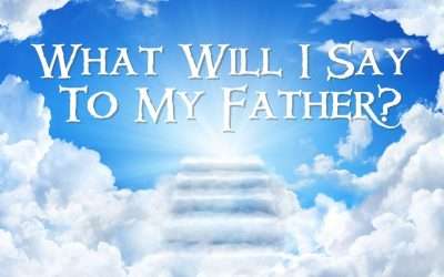 Mini Message Monday: What Will I Say To My Father?