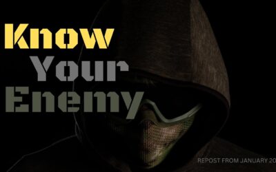 Fireside Friday: Know Your Enemy (repost)