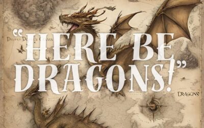 Mini Message Monday: HERE BE DRAGONS!