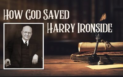 Fireside Friday: How God Saved Harry Ironside