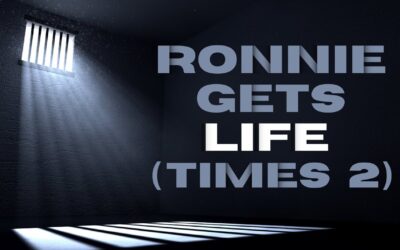 Fireside Friday: Ronnie Gets Life (Times 2)