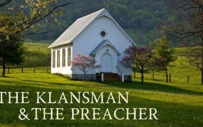 Fireside Friday: The Klansman & The Preacher