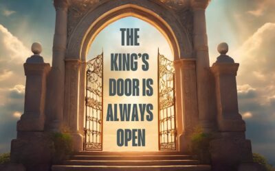 The King’s Door Is Always Open