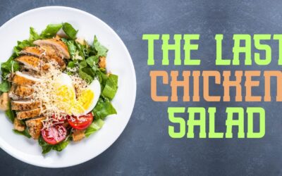 Mini Message Monday: The Last Chicken Salad