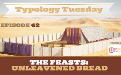 Episode 42: The Feasts of the Lord — The Feast of Unleavened Bread