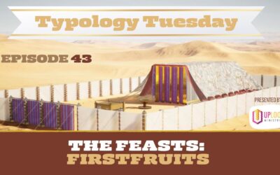 Episode 43: The Feasts of Firstfruits