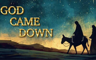 Mini-Message Monday: God Came Down