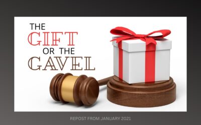 Fireside Friday: The Gift or the Gavel