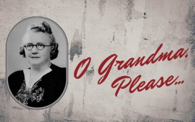 Monday Meditation: O Grandma, Please…