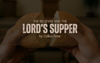 The Believer and The Lords Supper
