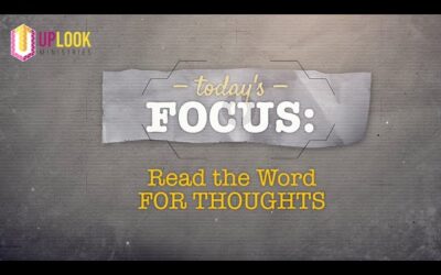 Focus: Read the Word for Thoughts