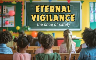 Fireside Friday: ETERNAL VIGILANCE — the price of safety