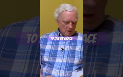 Saved by Grace? Live by Grace!!