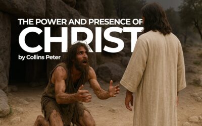 The Power and Presence of Christ