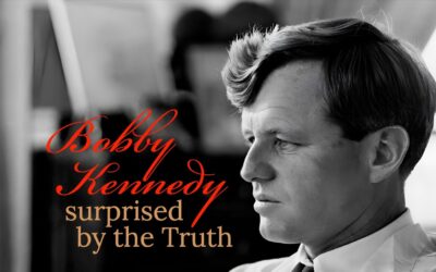 Fireside Friday: Bobby Kennedy — Surprised by the Truth