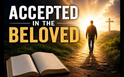 Accepted in the Beloved